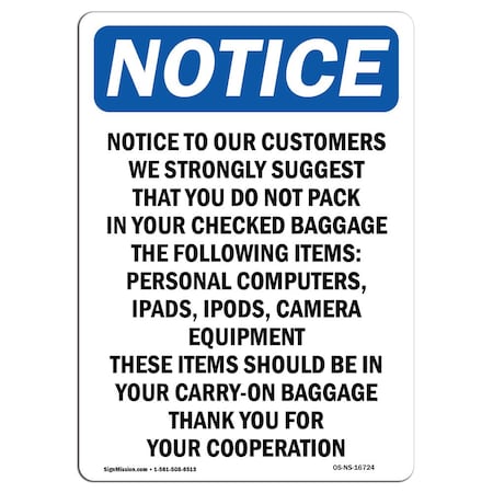 Signmission Safety Sign, OSHA Notice, 14" Height, Notice To Our Customers We Strongly Sign, Portrait OS-NS-D-1014-V-16724